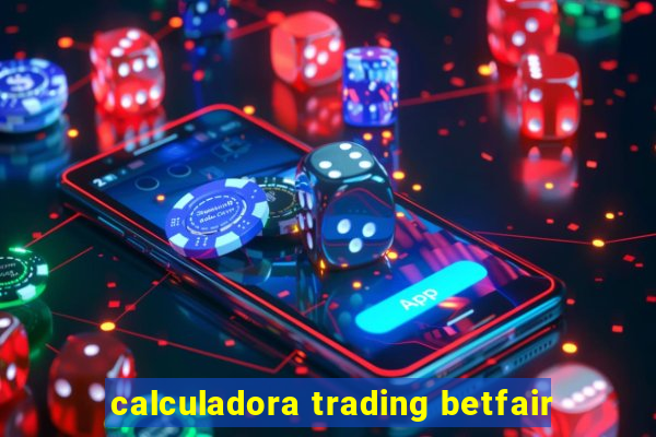 calculadora trading betfair